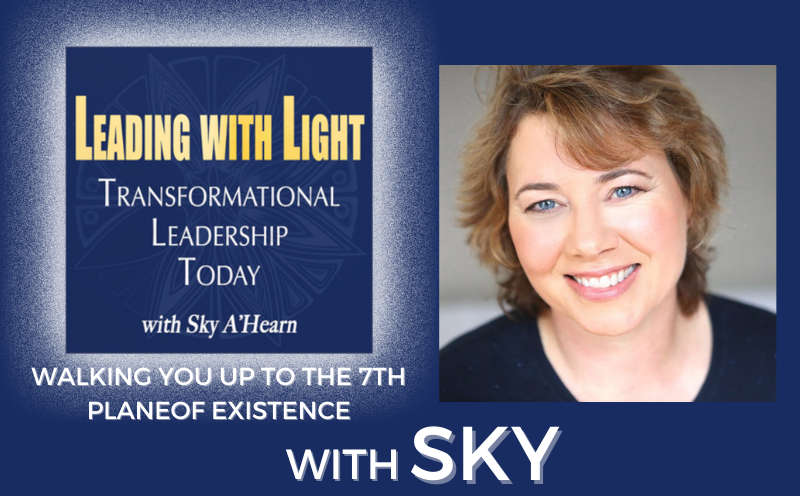 Season 1 – EP 08 Sky A’Hearn: Educator, Healer, Visionary: Walk You Up to the 7th Plane of Existence Meditation & Prayer