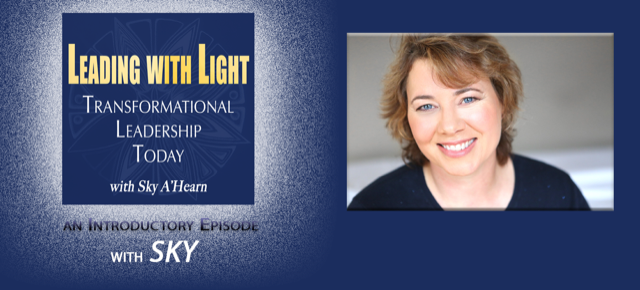 001:  An Introduction to Leading with Light: Transformational Leadership Today