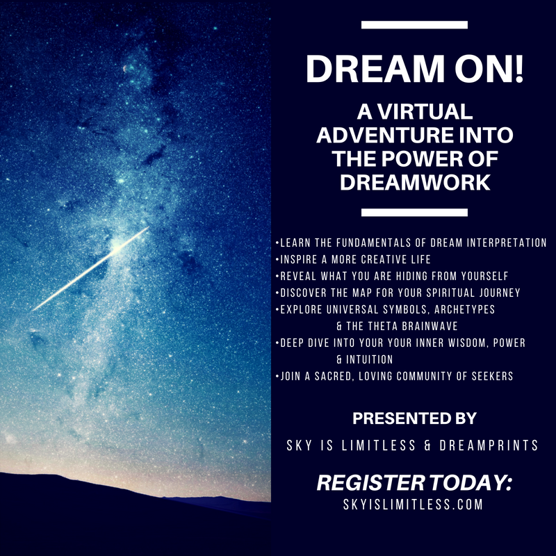 Woo Hoo! Dream On! A Virtual Adventure into the Power of Dream begins soon!