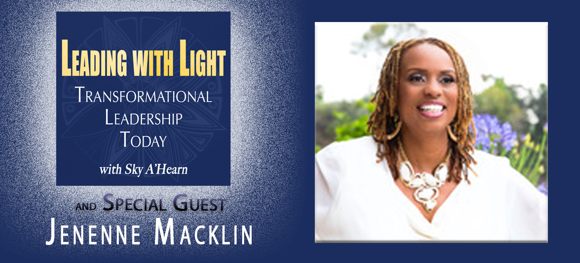 024: Jenenne Macklin, Part 2: Author, Speaker, Transformational Wealth Catalyst & Mentor Extraordinaire; Prosperity of Self & Being!